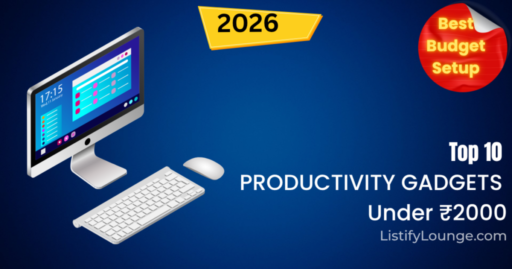 best productivity gadgets under 2000 india