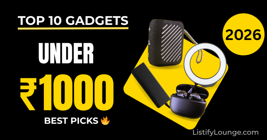 10 Mind-Blowing Gadgets Under ₹1000